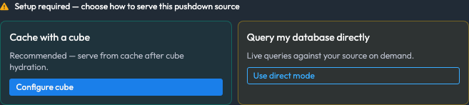 The serving mode chooser offering Cache with a cube or Query my database directly